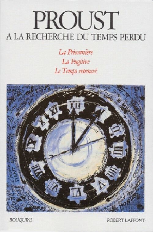 A la recherche du temps perdu Tome III : A l'ombre des jeunes filles en fleurs Tome I - Marcel Proust -  Bouquins - Livre