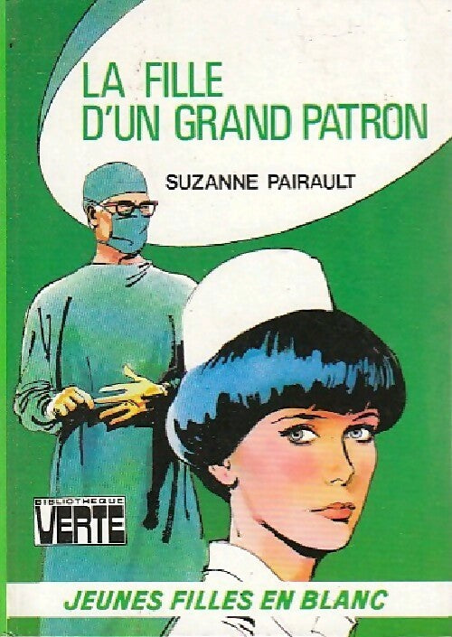 La fille d'un grand patron - Suzanne Pairault -  Bibliothèque verte (3ème série) - Livre