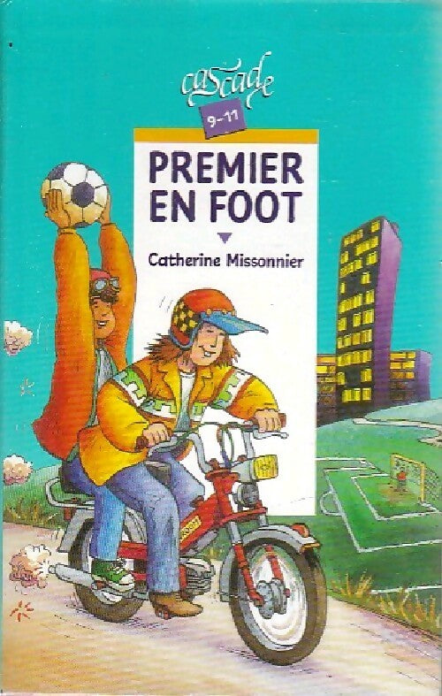 Premier en foot - Catherine Missonnier -  Cascade - Livre