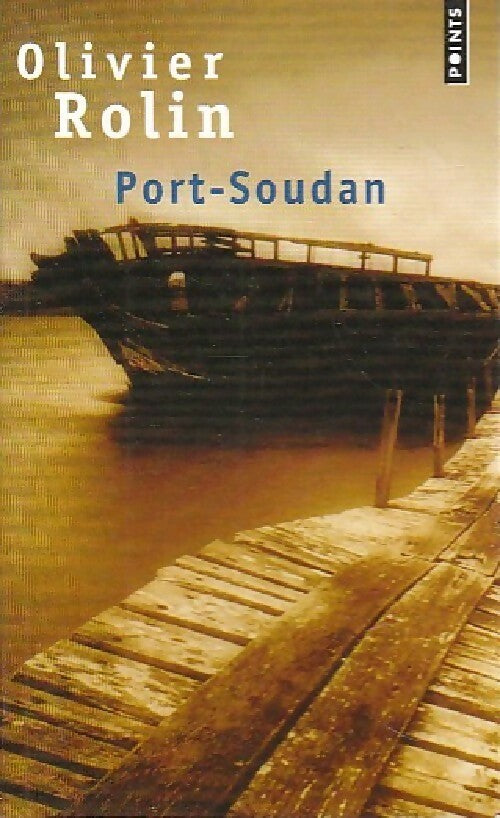 Port-Soudan - Olivier Rolin -  Points - Livre