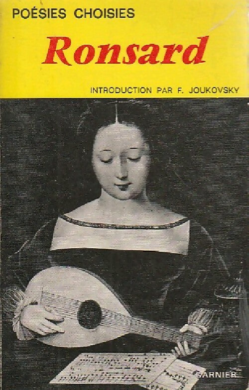 Poésies choisies - Pierre De Ronsard -  Classiques Garnier - Livre