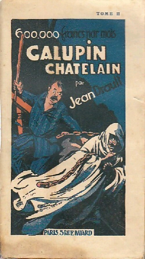 600 000 Francs par mois Tome II : Galupin châtelain - Jean Drault -  Bijou - Livre