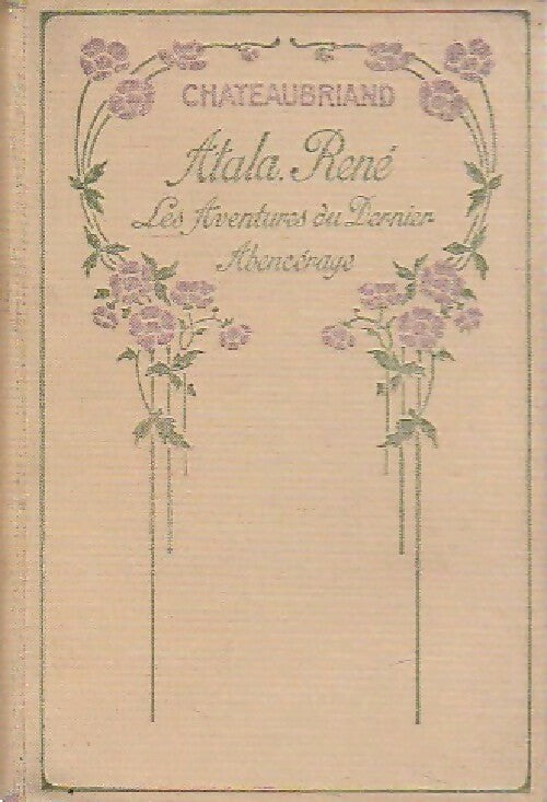 Atala / René / Les aventures du dernier Abencerage - François René Chateaubriand -  Bibliothèque Nilsson - Livre