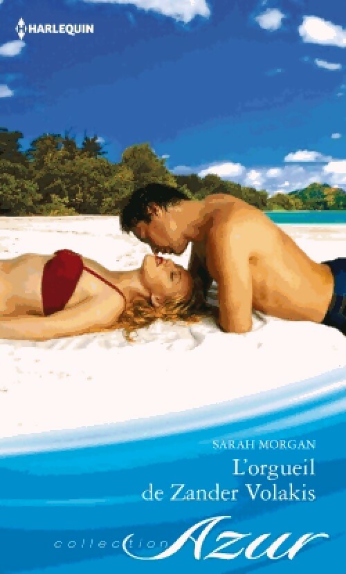L'orgueil de Zander Volakis - Sarah Morgan -  Azur - Livre