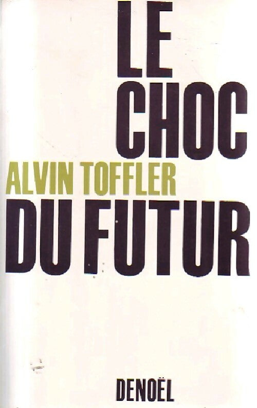 Le choc du futur - Alvin Toffler -  Défi - Livre