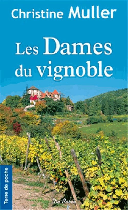 Les dames du vignoble - Christine Muller -  Terre de poche - Livre
