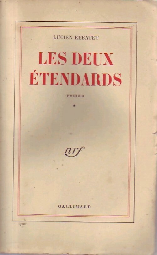 Les deux étendards Tome I - Lucien Rebatet -  Blanche - Livre