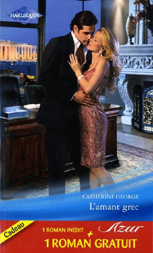 L'amant Grec / Retrouvailles magiques - Helen Bianchin ; Catherine George -  Azur - Livre