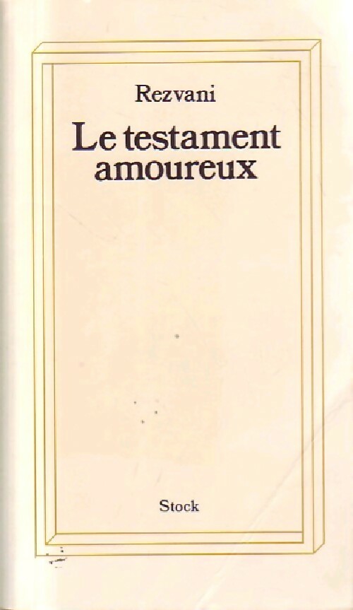 Le testament amoureux - Serge Rezvani -  Stock GF - Livre