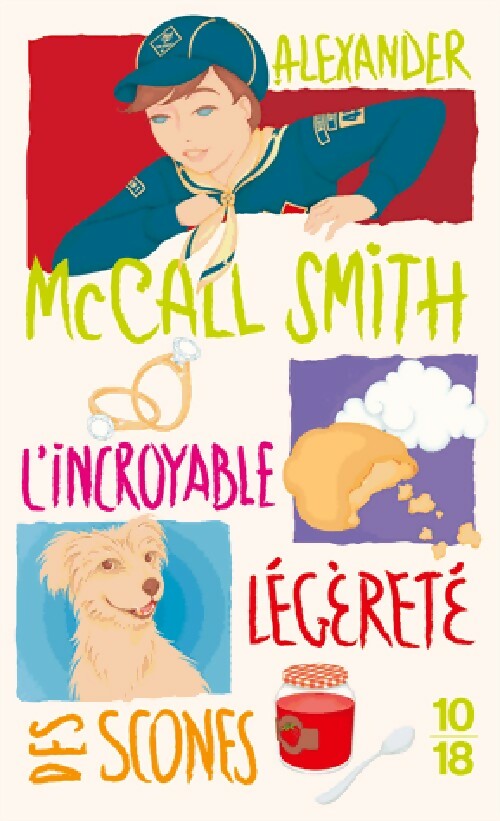 Les chroniques d'Edimbourg Tome V : L'insoutenable légèreté des scones - Alexander McCall Smith -  10-18 - Livre