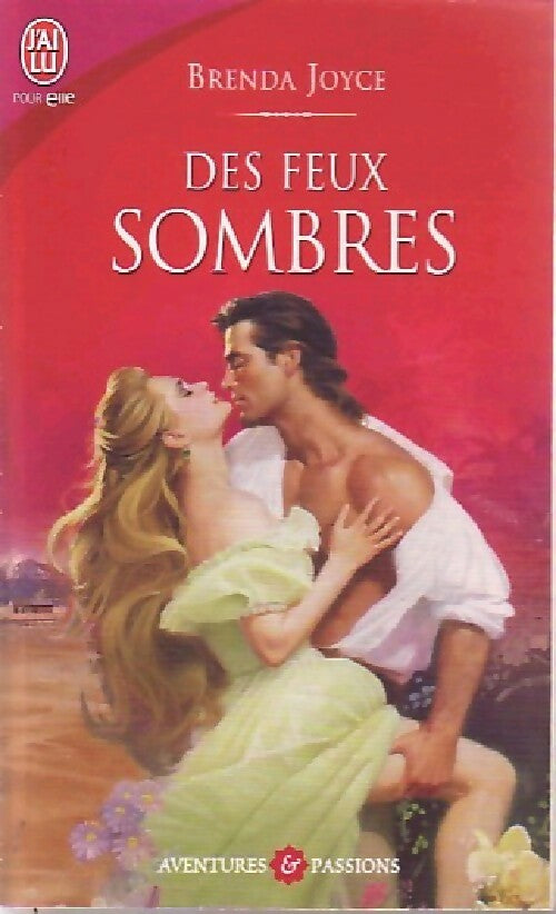 Des feux sombres - Brenda Joyce -  J'ai Lu - Livre