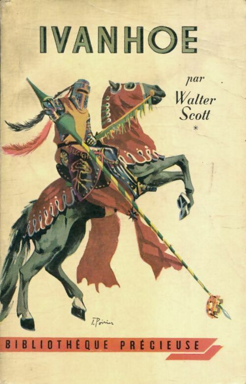 Ivanhoé Tome I - Walter Scott -  Bibliothèque Précieuse - Livre