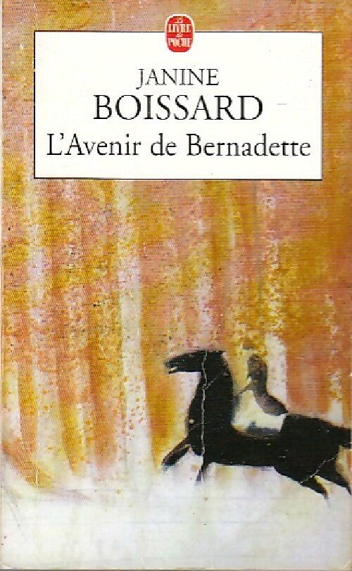 L'esprit de famille Tome II : L'avenir de Bernadette - Janine Boissard -  Le Livre de Poche - Livre