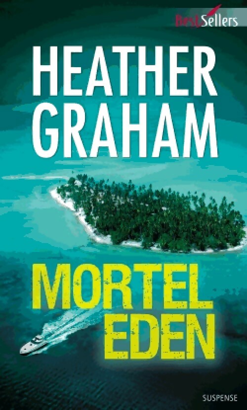 Mortel Eden - Heather Graham -  Best-Sellers Harlequin - Livre