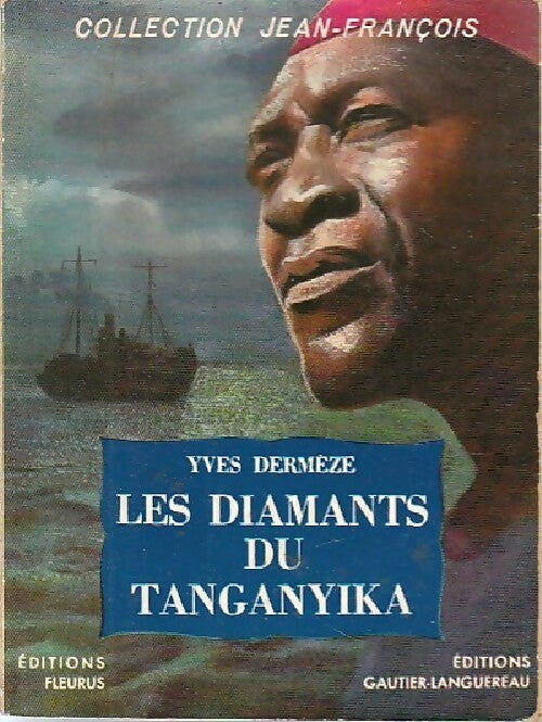 Les diamants du Tanganyika - Yves Dermèze -  Jean-François - Livre
