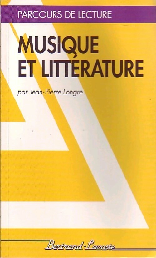Musique et littérature  - Jean-Pierre Longre -  Parcours de Lecture - Livre