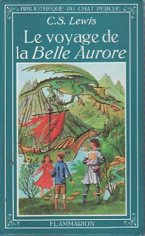 Le voyage de la Belle Aurore - Clive Staples Lewis -  Bibliothèque du Chat Perché - Livre