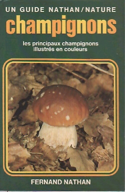 Champignons - Andréas Neuner -  Guide Nathan Nature - Livre