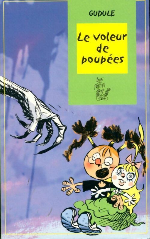 Le voleur de poupées - Gudule -  Lire c'est partir - Livre
