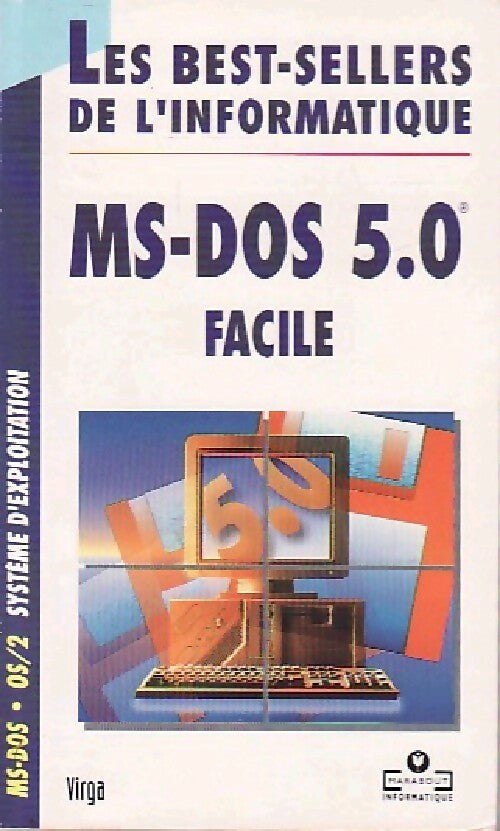Ms-DOS 5.0 facile - Jean-Paul Mesters ; Olivier Gilkain ; Virga -  Marabout Informatique - Livre