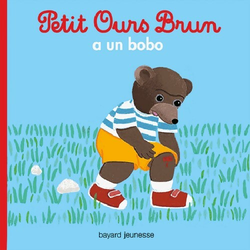 Petit Ours Brun a un bobo - Danièle Bour -  Petit Ours brun - Livre