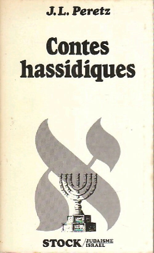 Contes hassidiques - JL. Peretz -  Judaïsme-Israël - Livre