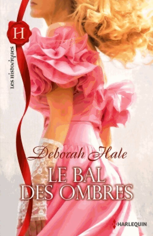 Le bal des ombres - Deborah Hale -  Les Historiques - Livre