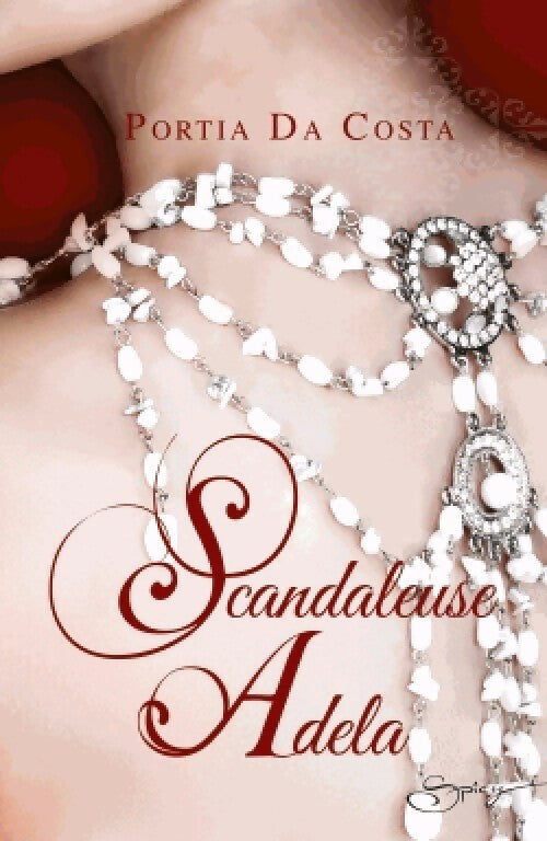 Scandaleuse Adela - Portia Da Costa -  Spicy - Livre