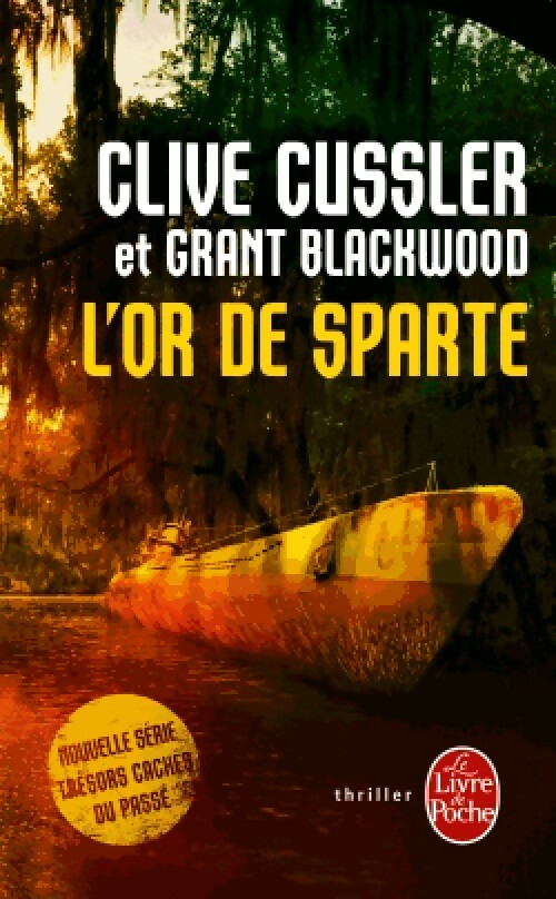 L'or de Sparte - Clive Cussler ; Grant Blackwood -  Le Livre de Poche - Livre
