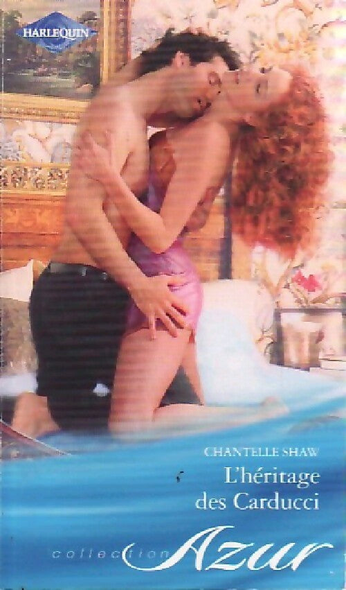 L'héritage des Carducci - Chantelle Shaw -  Azur - Livre