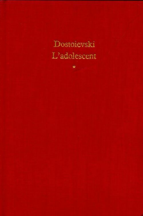 L'adolescent Tome I - Fedor Dostoïevski -  Le Livre de Poche Relié - Livre