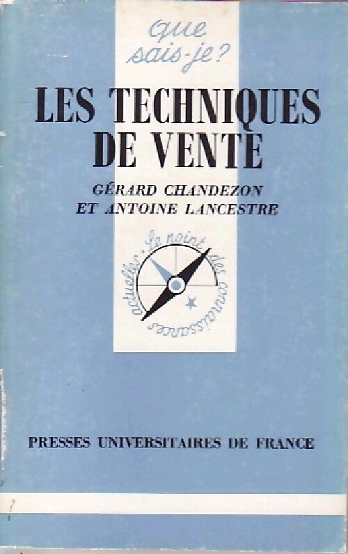 Les techniques de vente - Gérard Chandezon ; Antoine Lancestre -  Que sais-je - Livre