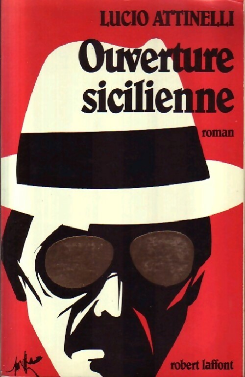 Ouverture sicilienne - Lucio Antinelli -  Laffont GF - Livre