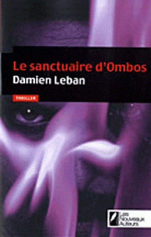 Le sanctuaire d'Ombos - Damien Leban -  Nouveaux auteurs GF - Livre