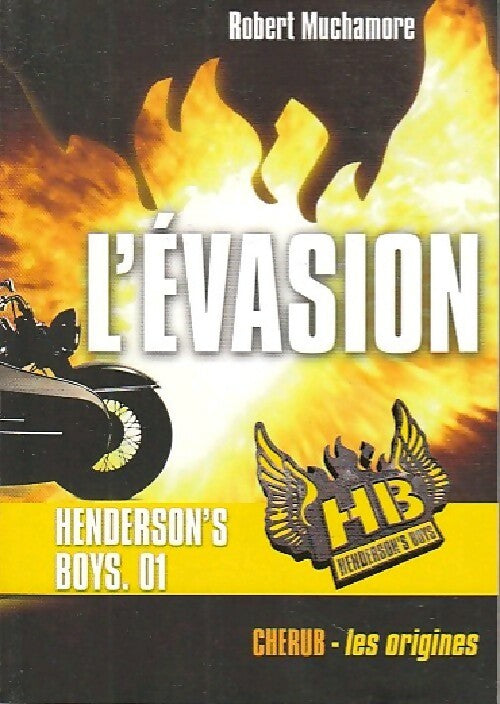 Henderson's boys Tome I : L'évasion - Robert Muchamore -  Chérub - Les origines - Livre