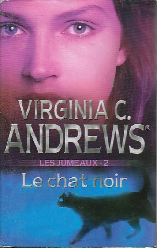 Les jumeaux Tome II : Le chat noir - Virginia Cleo Andrews -  France Loisirs GF - Livre