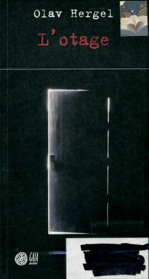 L'otage - Olav Hergel -  Gaia GF - Livre