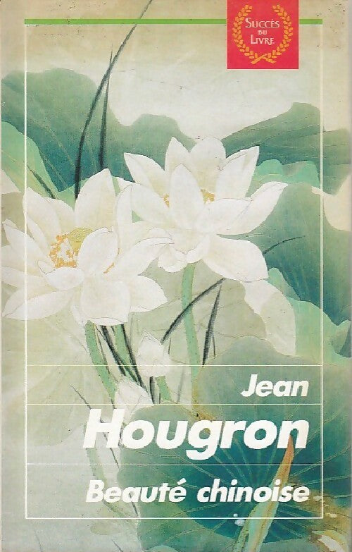 Beauté chinoise - Jean Hougron -  Succès du livre - Livre