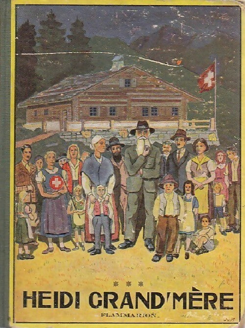 Heïdi grand'mère - Johanna Spyri -  Flammarion GF - Livre