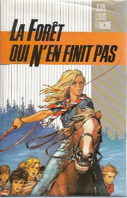 La forêt qui n'en finit pas - Jean-Louis Foncine -  France Loisirs GF - Livre