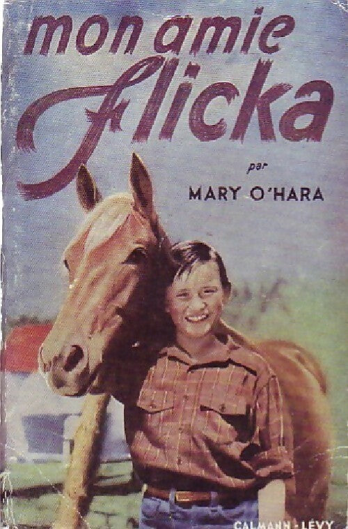 Mon amie Flicka - Mary O'Hara -  Traduit de - Livre