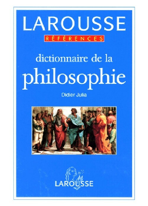 Dictionnaire de philosophie - Didier Julia -  Références - Livre