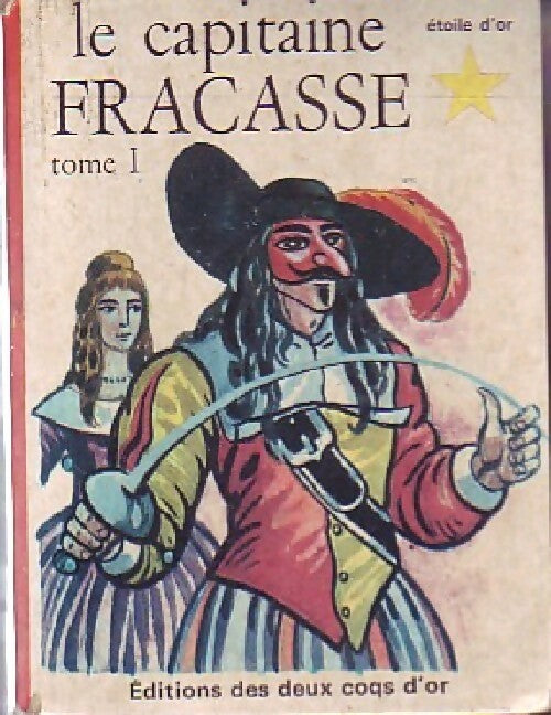 Le capitaine Fracasse - Théophile Gautier -  Etoile d'or - Livre