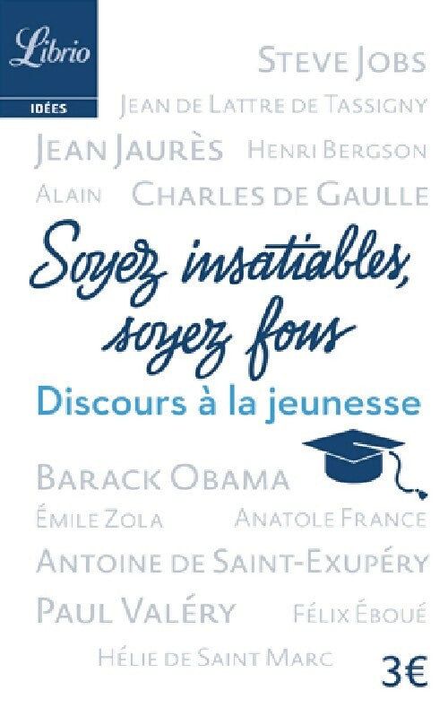 Soyez insatiables, soyez fous - Collectif -  Librio - Livre