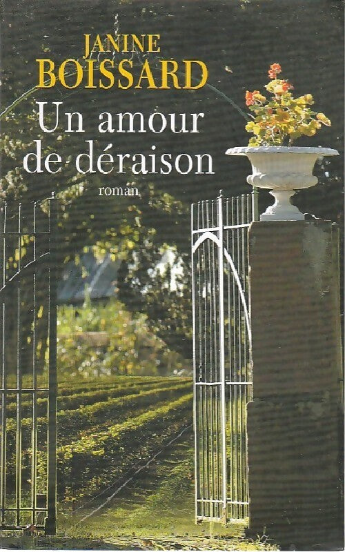Un amour de déraison - Janine Boissard -  Le Grand Livre du Mois GF - Livre