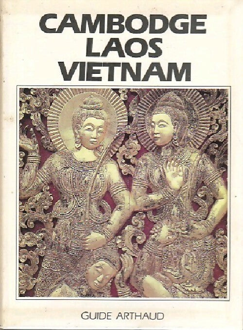 Cambodge / Laos / Vietnam - Michel Blanchard -  Guides Arthaud - Livre