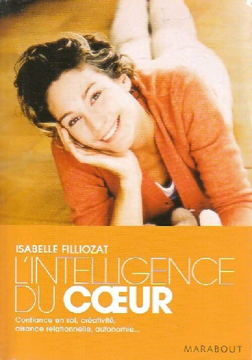 L'intelligence du coeur - Isabelle Filliozat -  Bibliothèque Marabout - Livre
