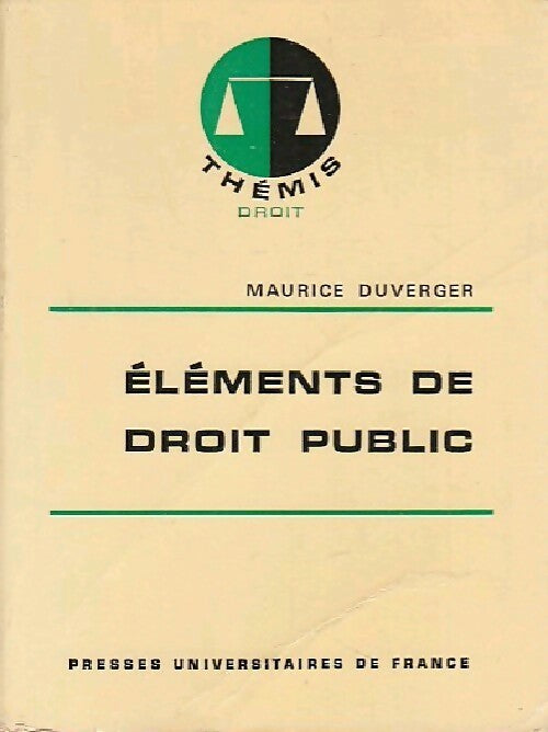 Elements de droit public - Maurice Duverger -  Thémis - Livre