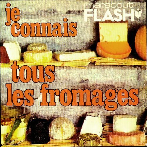 Je connais tous les fromages - Inconnu -  Flash - Livre