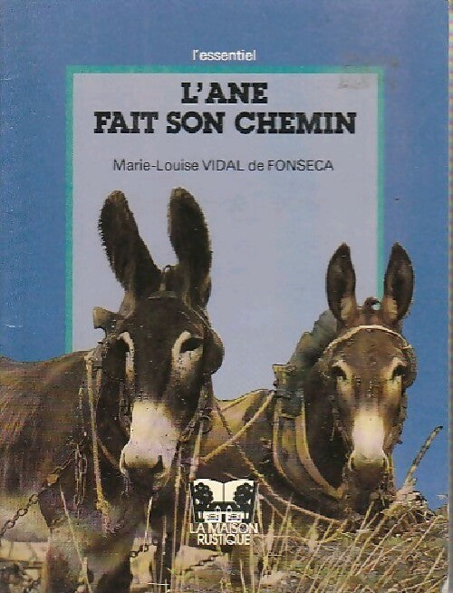 L'âne fait son chemin - Marie-Louise Vidal de Fonseca -  L'essentiel - Livre